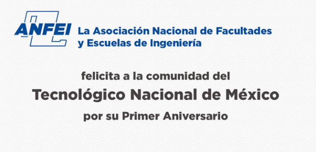 Felicitación al TecNM por su primer aniversario