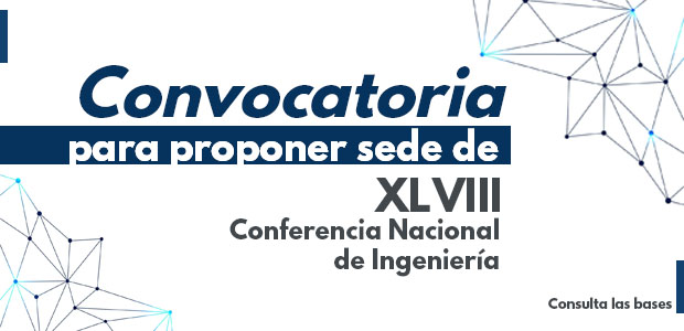 Convocatoria para proponer Sede de la XXLVIII Conferencia Nacional de Ingeniería