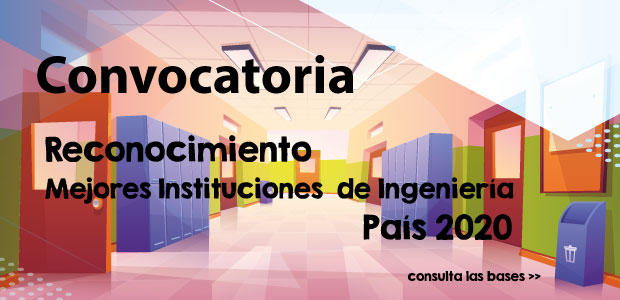 Convocatoria «Reconocimiento a las Mejores Instituciones de Ingeniería del País 2020»