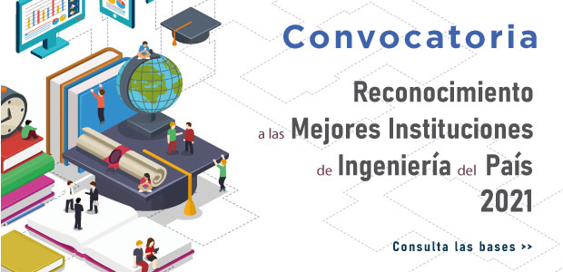 Convocatoria «Reconocimiento a las Mejores Instituciones de Ingeniería 2021»